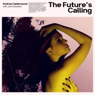 Andrea Calderwood / The Future's Calling