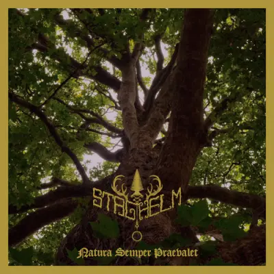Staghelm - Natura Semper Praevalet