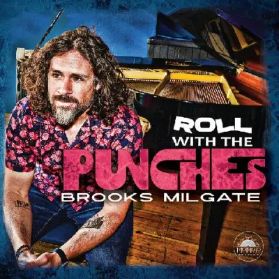 Brooks Milgate • Roll With The Punches