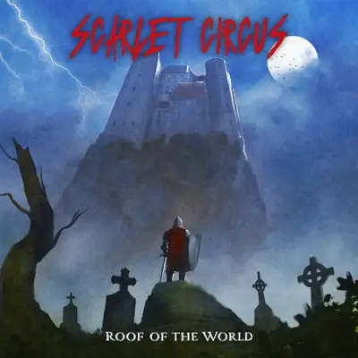 Scarlet Circus - Roof of the World