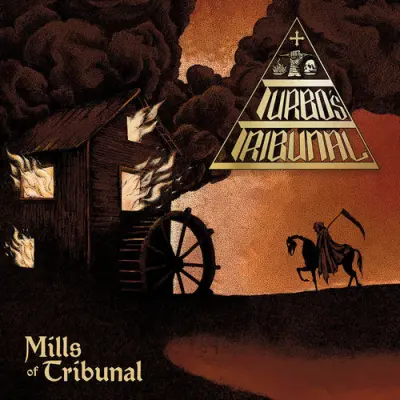 Turbo's Tribunal - Mills Of Tribunal