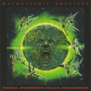Macrocosmic Emotions / Reveal Erroneous Tellus Progression