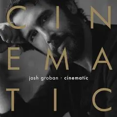 Josh Groban / Cinematic