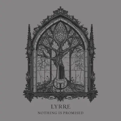 Lyrre - Nothing Is Promised
