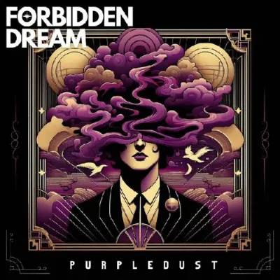 Forbidden Dream • Purpledust