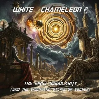 White Chameleon / The First Singularity (And The Enigmatic Stairs Of Escher)